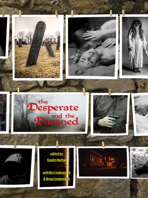 cover image of The Desperate and the Damned